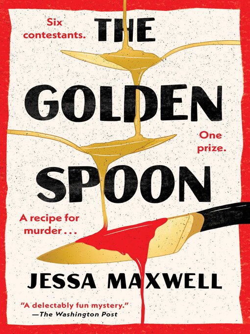 Title details for The Golden Spoon by Jessa Maxwell - Wait list
